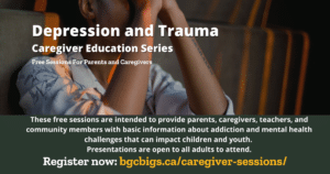 Depression and Trauma BGCBigs Caregiver Series Edmonton