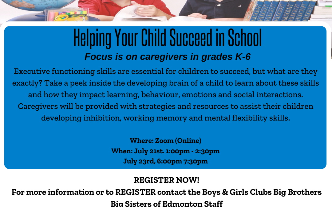 Helping Your Child Succeed in School – Caregiver Education Series Summer 2020