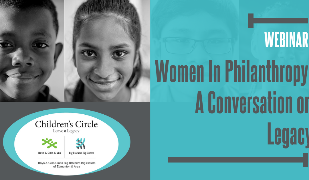 Women In Philanthropy: A Conversation on Legacy (Webinar Panel Recording)